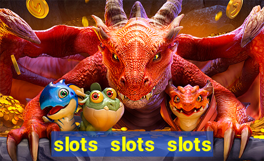 slots slots slots for fun free