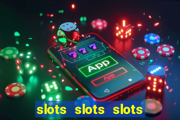 slots slots slots for fun free