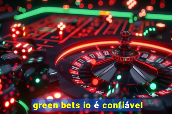 green bets io é confiável