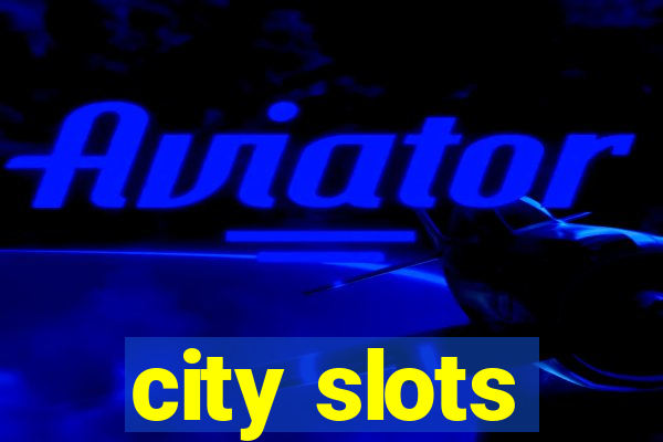 city slots