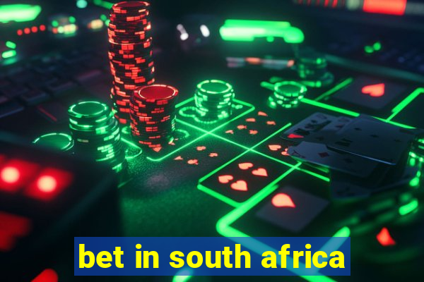 bet in south africa