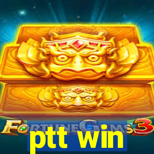 ptt win