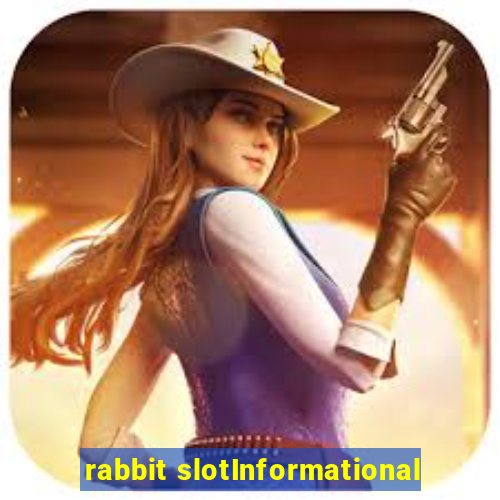 rabbit slotInformational