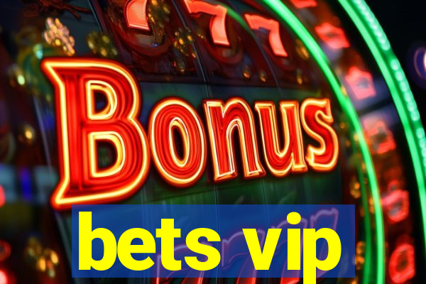 bets vip