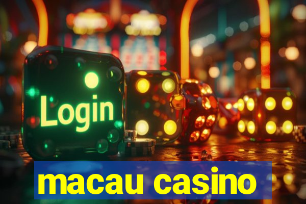 macau casino