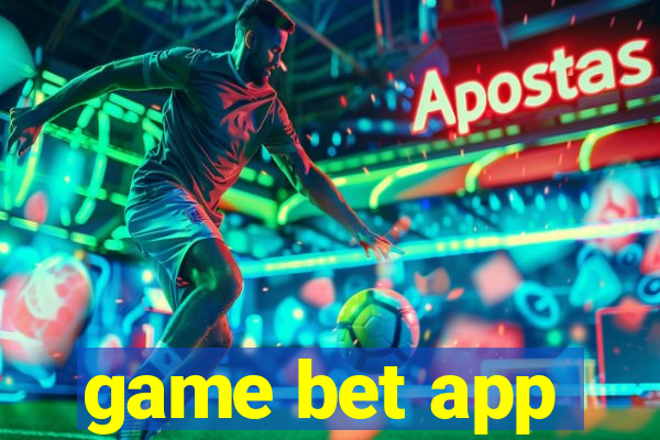 game bet app