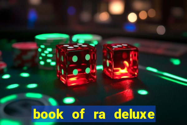 book of ra deluxe slot machine