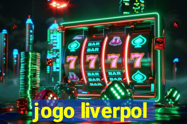 jogo liverpol