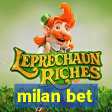 milan bet