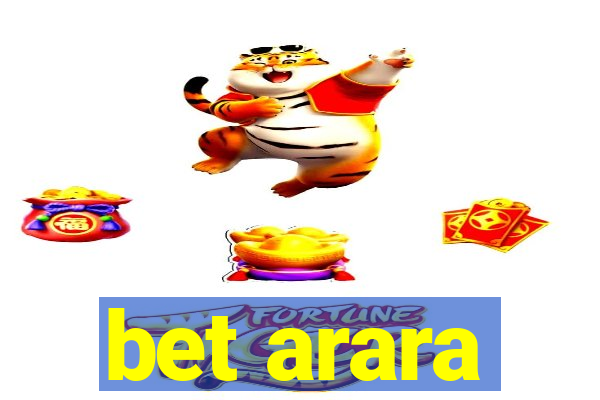 bet arara