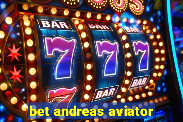 bet andreas aviator