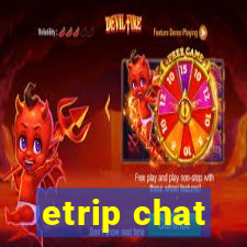 etrip chat