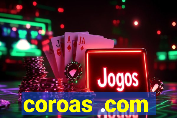 coroas .com