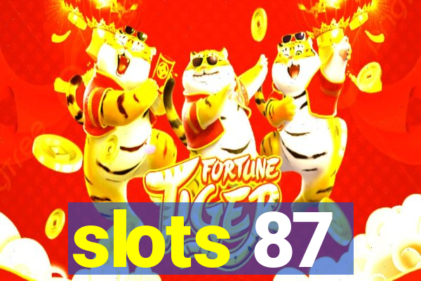 slots 87