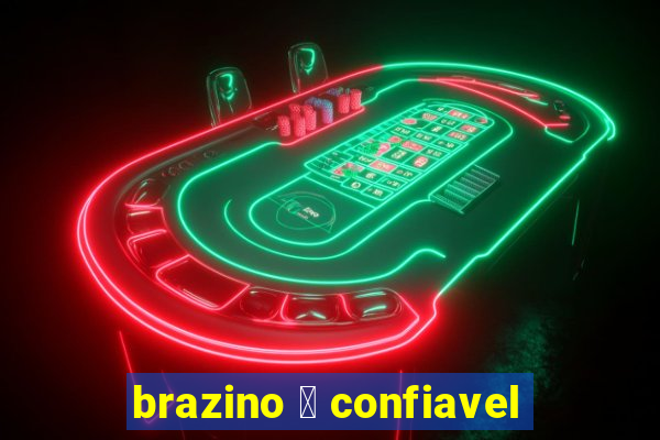 brazino 茅 confiavel