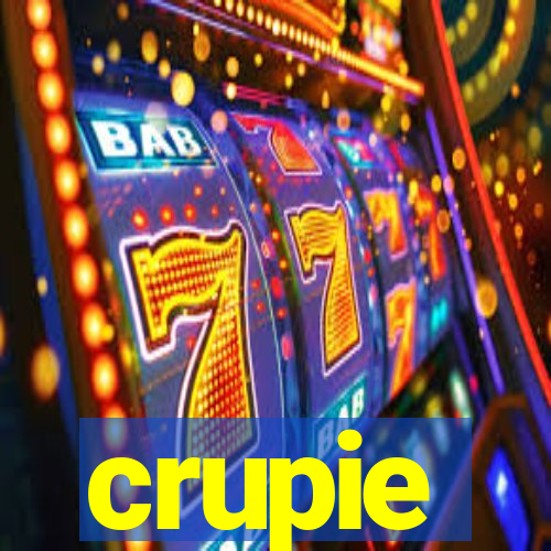 crupie