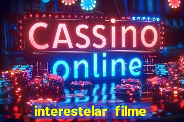 interestelar filme completo dublado telegram