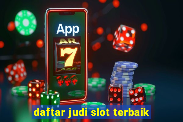 daftar judi slot terbaik