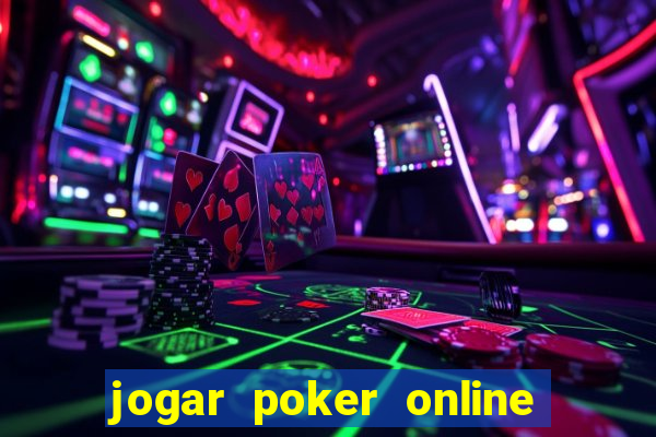 jogar poker online gratis texas holdem