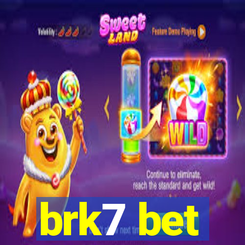 brk7 bet