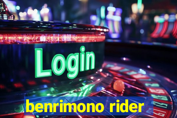 benrimono rider