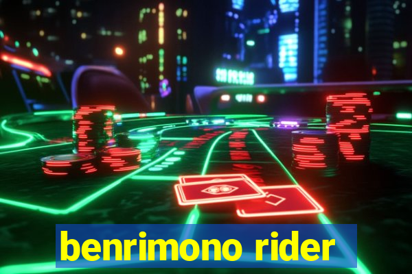 benrimono rider