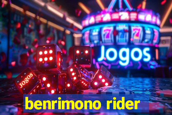 benrimono rider