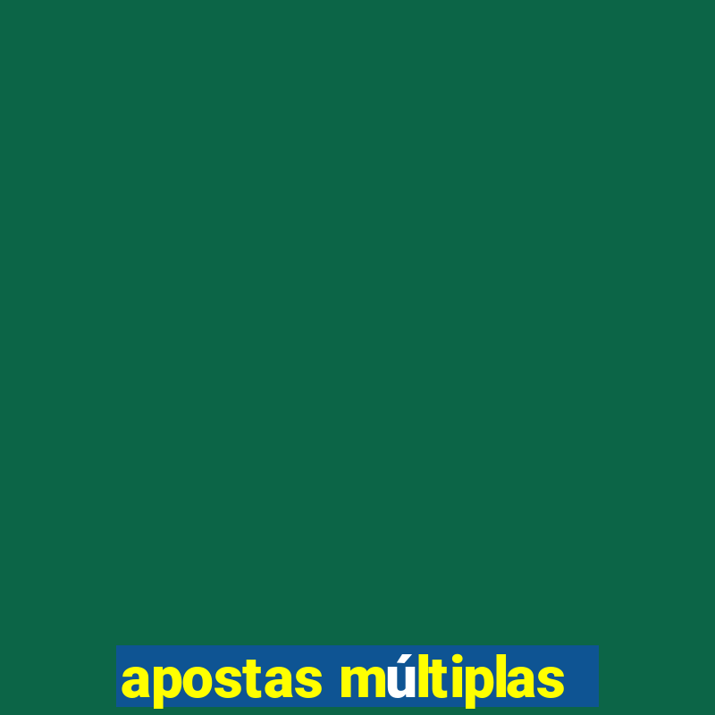 apostas múltiplas