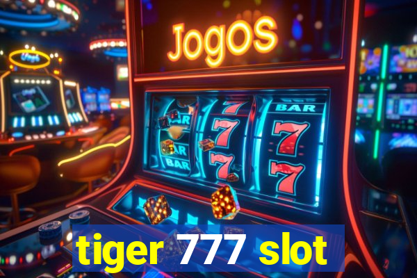 tiger 777 slot