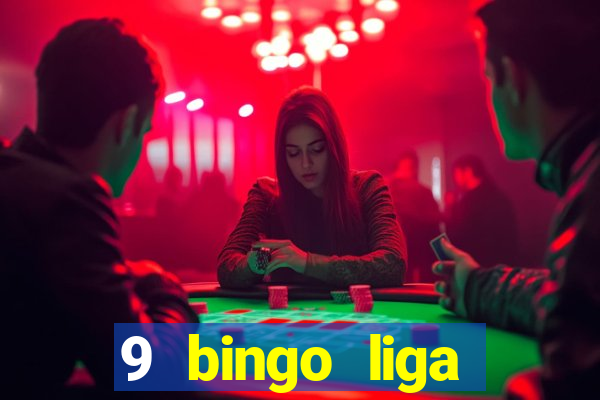 9 bingo liga juje?a de futbol resultados