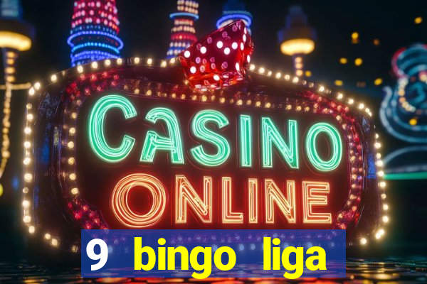 9 bingo liga juje?a de futbol resultados