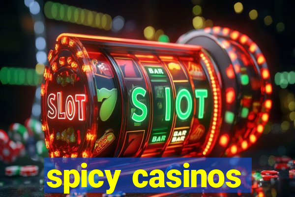 spicy casinos