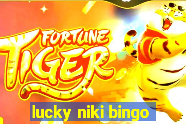 lucky niki bingo