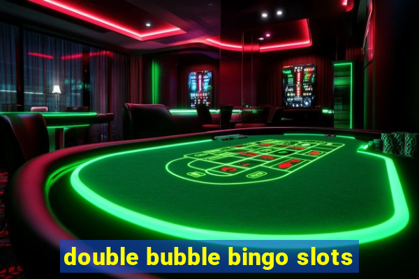 double bubble bingo slots