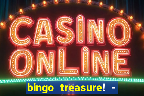 bingo treasure! - bingo games