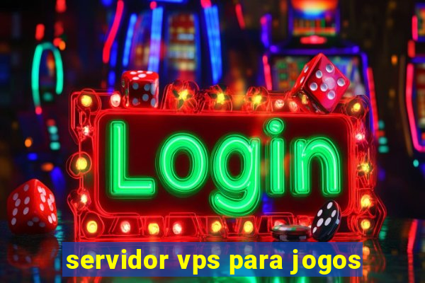 servidor vps para jogos