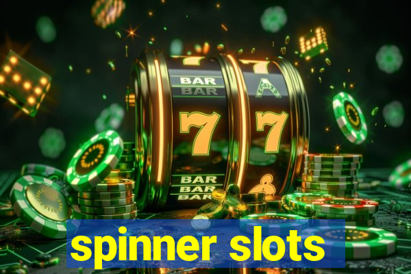 spinner slots