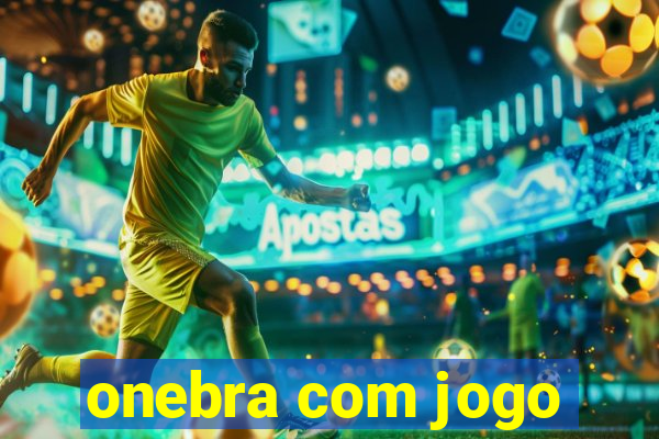 onebra com jogo