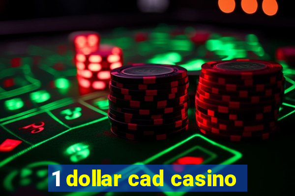 1 dollar cad casino