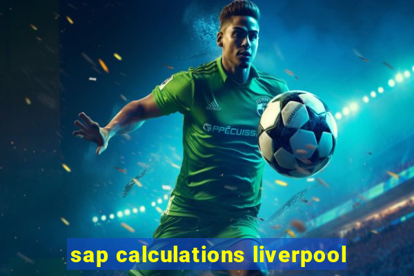 sap calculations liverpool