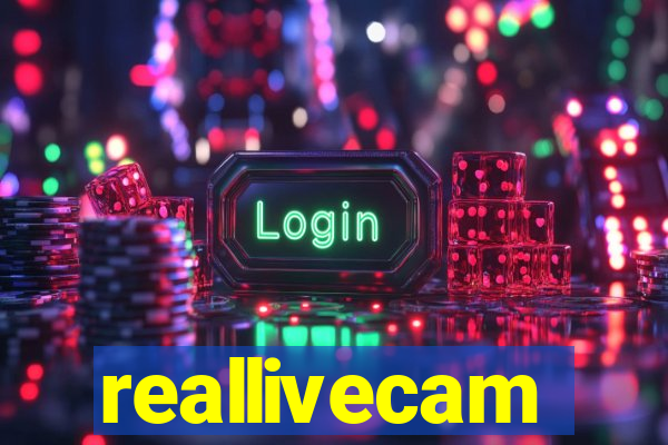 reallivecam