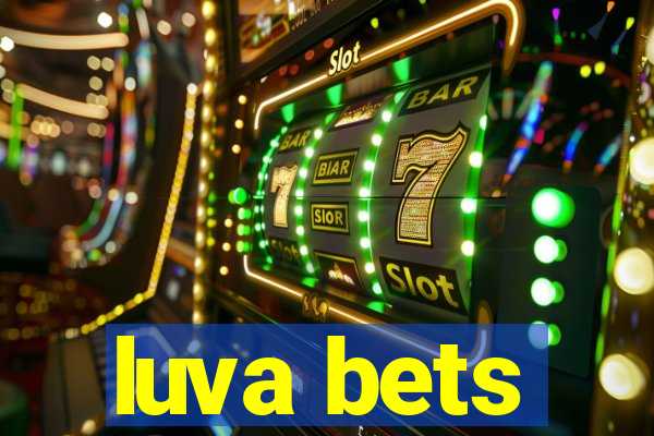 luva bets