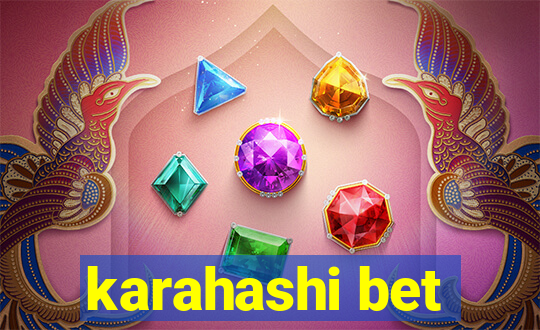 karahashi bet