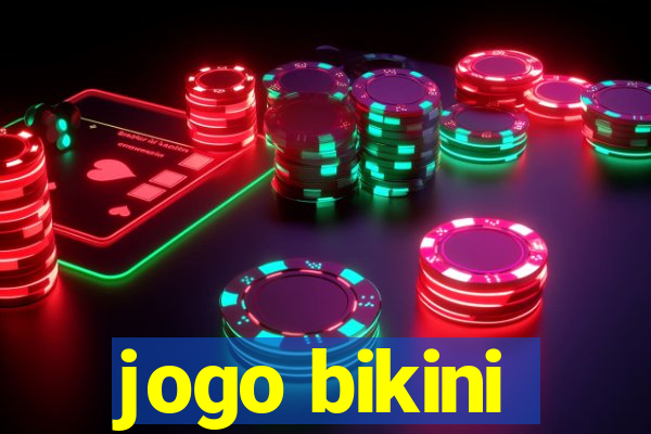 jogo bikini