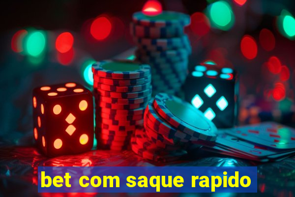 bet com saque rapido