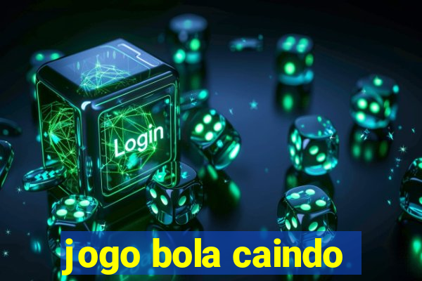 jogo bola caindo