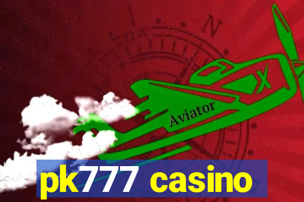 pk777 casino