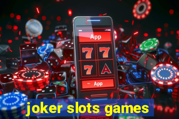 joker slots games