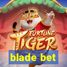 blade bet