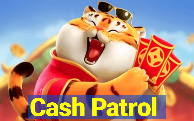 Cash Patrol